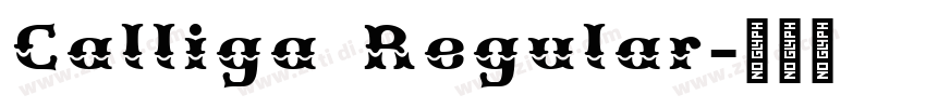 Calliga Regular字体转换 Calliga Regular字体转换